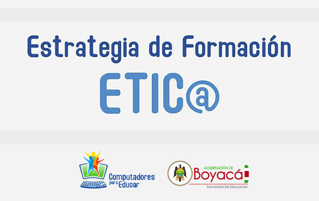 Estrategia etic@ Secretaria de educación de Boyacá