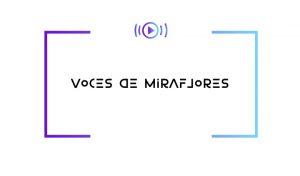 voces-de-miraflores