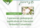 Secretaría de Educación de Boyacá y Uptc invitan al Primer Encuentro de Experiencias Pedagógicas Significativas en Educación Ambiental Comunitaria